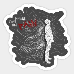 Cant Handle This Pain Sticker